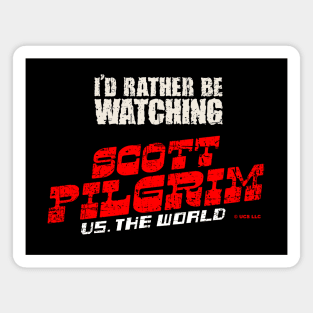 I'd rather be watching scott pilgrim vs the world Magnet